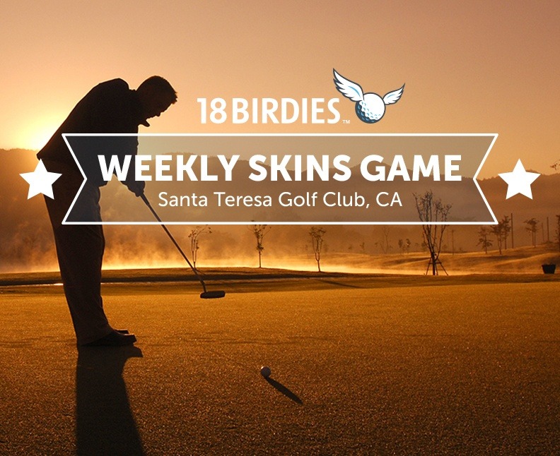 New Santa Teresa Golf Club Weekly Skins Game Teeing Off
