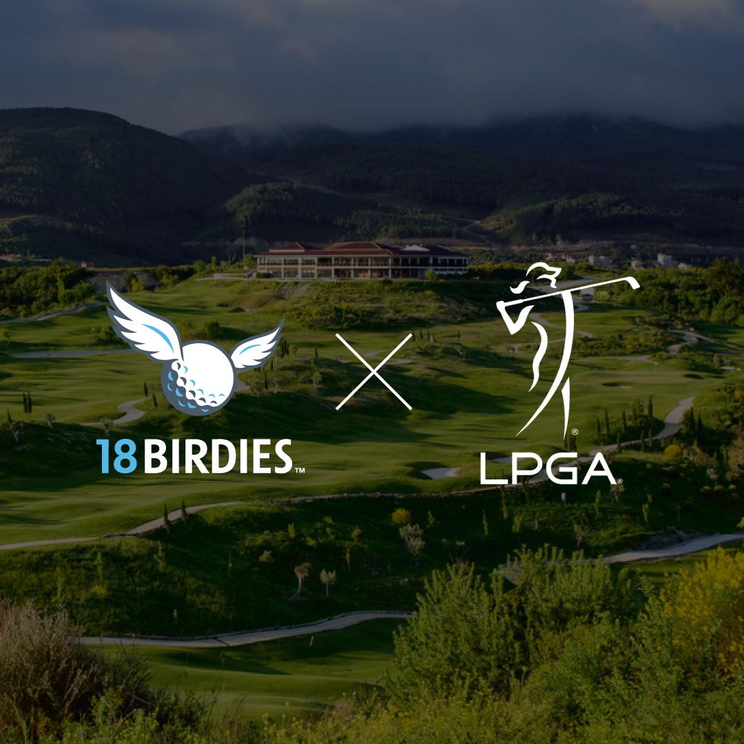 18Birdies and LPGA Announce Their BIG Partnership